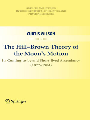 cover image of The Hill-Brown Theory of the Moon's Motion